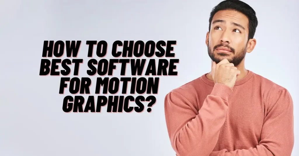 Best Software for Motion Graphics: Exploring the Top Tools