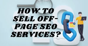 How To Sell Off Page SEO Service