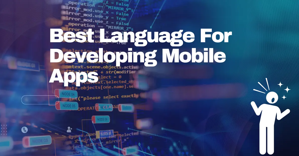 Best Language For Developing Mobile Apps