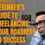 The Ultimate Beginner’s Guide to Freelancing: Start Your Journey Today!